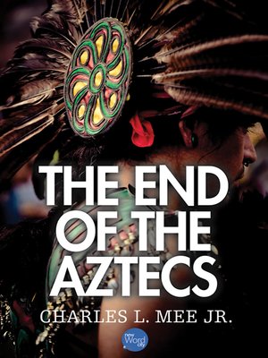 cover image of The End of The Aztecs